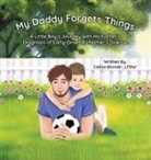 Celisa Bonner, Maria Mughal - My Daddy Forgets Things
