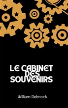 William Debrock - Le Cabinet des Souvenirs