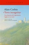 Alain Corbin - Terra incognita