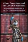 Breanne Schafer Pleggenkuhle, Breanne Pleggenkuhle, Joseph A Schafer, Joseph A. Schafer - Crime, Corrections, and the Covid-19 Pandemic