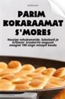 Jevgeni Kukk - PARIM KOKARAAMAT S'MORES