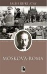 Falih Rifki Atay - Moskova - Roma