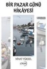 Nihat Yüksel - Bir Pazar Günü Hikayesi