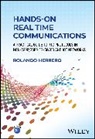 Rolando Herrero, Rolando (Northeastern University) Herrero - Hands-On Real Time Communications