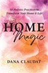 Dana Claudat - Home Magic