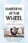 Tony St Clair, Tony St. Clair - Daredevil At the Wheel
