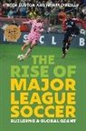 Rick Burton, Rick O''reilly Burton, Burton Rick, Norm O'Reilly, O'Reilly Norm - Rise of Major League Soccer