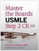 Conrad Fischer - Master the Boards USMLE Step 2 CK