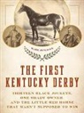 Mark Shrager - The First Kentucky Derby