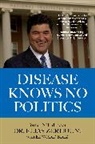 Edward Kriz, Elias Zerhouni, Elias/ Kriz Zerhouni - Disease Knows No Politics