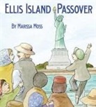 Marissa Moss, Marissa Moss - Ellis Island Passover