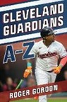Roger Gordon - Cleveland Guardians A-Z