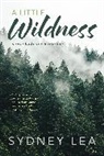 Sydney Lea - Little Wildness