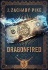 J Zachary Pike, J. Zachary Pike - Dragonfired