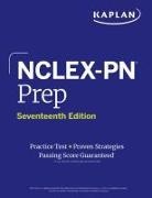 Kaplan Nursing - Nclex-PN Prep, Seventeenth Edition (2025): Includes 1 Full Length Practice Test + Proven Strategies