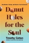 Timothy Cotton - Donut Holes for the Soul