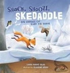Laura Purdie Salas, Laura Purdie/ GTvry Salas, Claudine Gévry - Snack, Snooze, Skedaddle