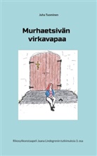 Juha Tuominen - Murhaetsivän virkavapaa