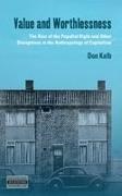 Don Kalb, Don Kalb Kalb - Value and Worthlessness - The Rise of Populist Right Other Disruptions in Anthropology of