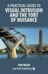 Tom Frazer - A Practical Guide to Visual Intrusion and the Tort of Nuisance