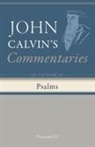 John Calvin - Commentary on the Book of Psalms, Volume 4