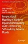 Gülay Canbalo¿lu, Gülay Canbaloglu, Jan Treur, Anna Wiewiora - Computational Modeling of Multilevel Organisational Learning and Its Control Using Self-modeling Network Models