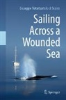 Giuseppe Notarbartolo Di Sciara - Sailing Across a Wounded Sea