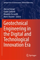 Alessio Ferrari, Guido Gottardi, Marco Rosone, Maurizio Ziccarelli, Maurizio Ziccarelli et al - Geotechnical Engineering in the Digital and Technological Innovation Era