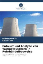 Nirmal Parmar, Kevin Shah - Entwurf und Analyse von Wärmetauschern in Rohrbündelbauweise
