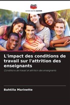 Bahtilla Marinette - L'impact des conditions de travail sur l'attrition des enseignants