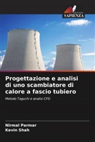 Nirmal Parmar, Kevin Shah - Progettazione e analisi di uno scambiatore di calore a fascio tubiero