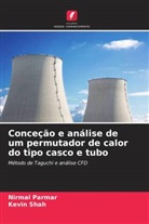 Nirmal Parmar, Kevin Shah - Conceção e análise de um permutador de calor do tipo casco e tubo