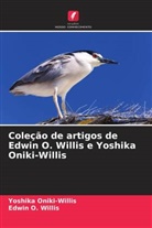 Yoshika Oniki-Willis, Edwin O. Willis - Coleção de artigos de Edwin O. Willis e Yoshika Oniki-Willis