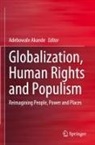 Adebowale Akande - Globalization, Human Rights and Populism