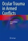 Shrikant Waikar - Ocular Trauma in Armed Conflicts
