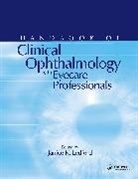Janice K Ledford, Janice K. Ledford, Ledford Janice K. - Handbook of Clinical Ophthalmology for Eyecare Professionals