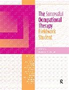 Karen Sladyk - The Successful Occupational Therapy Fieldwork Student