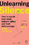 Elaine Lin Hering - Unlearning Silence