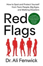 Ali Fenwick, Ali (Dr.) Fenwick, Dr Ali Fenwick - Red Flags, Green Flags
