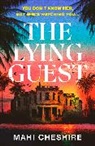 Mahi Cheshire - The Lying Guest