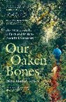 Merlin Hanbury-Tenison - Our Oaken Bones