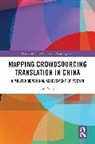Jun Yang, Jun (Swansea University Yang, Yang Jun - Mapping Crowdsourcing Translation in China