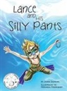 Jamie Sajewel - Lance and His Silly Pants