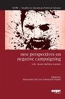 Alessandro Nai, Annemarie Walter - New Perspectives on Negative Campaigning