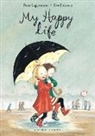 Rose Lagercrantz, Lagercrantz Rose, Eva Eriksson, Eriksson Eva - My Happy Life