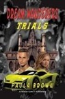 Paula Brown - Dream Wanderers Trials Book 3
