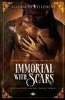 Elizabeth Stephens - Immortal with Scars (Population Book Three)