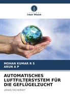 Arun A P, Mohan Kumar R S - AUTOMATISCHES LUFTFILTERSYSTEM FÜR DIE GEFLÜGELZUCHT