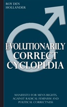 Roy Den Hollander, Roy Den Hollander - Evolutionarily Correct Cyclopedia: Manifesto for men's rights, against radical feminism and political correctness