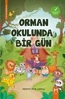 Merve Nur Akbal - Orman Okulunda Bir Gün Renkli Resimli- 5Yas